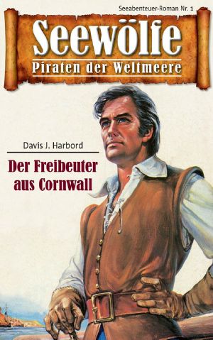 [Seewölfe 12] • Der Freibeuter aus Cornwall